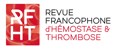 Revue Francophone d'Hémostase et Thrombose