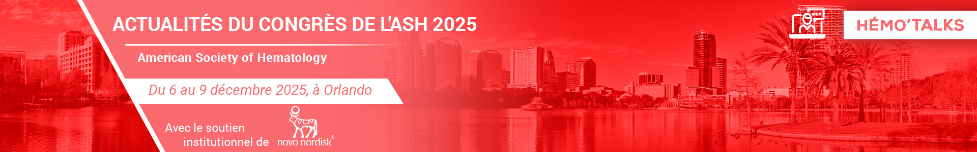 Actualités du congrès de l&rsquo;ASH 2025